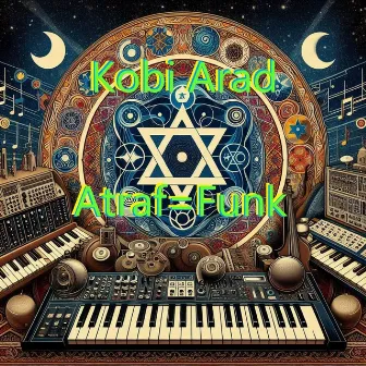 Atraf-Funk by Kobi Arad