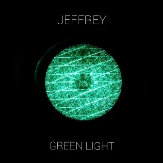 Green Light by Jeffrey