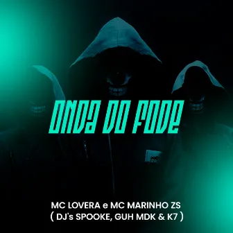 Onda do Fode by DJ SPOOKE