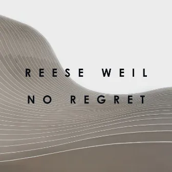 No Regret by Reese Weil