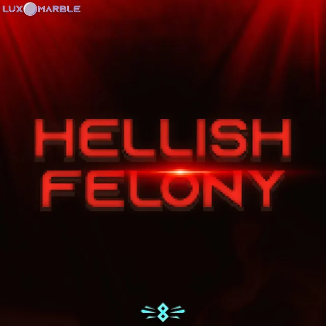 Hellish Felony