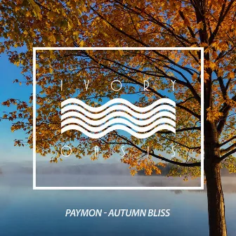 Autumn Bliss by Paymon