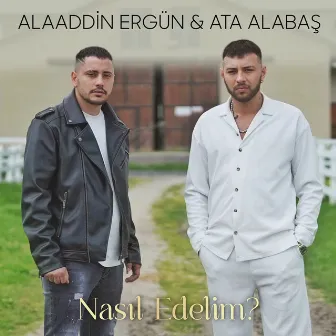 Nasıl Edelim by Ata Alabaş