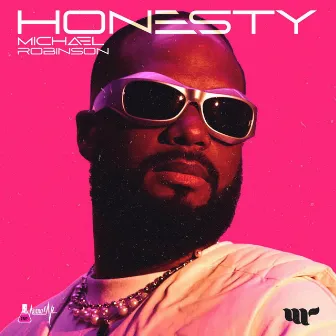 Honesty by Michael Robinson