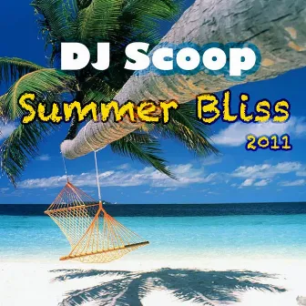 Summer Bliss by DJ Scoop