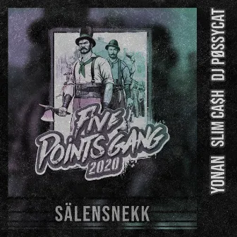 Five Points Gang 2020 (Sälensnekk) by Yonan