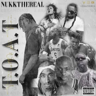 T.O.A.T by NukkTheReal