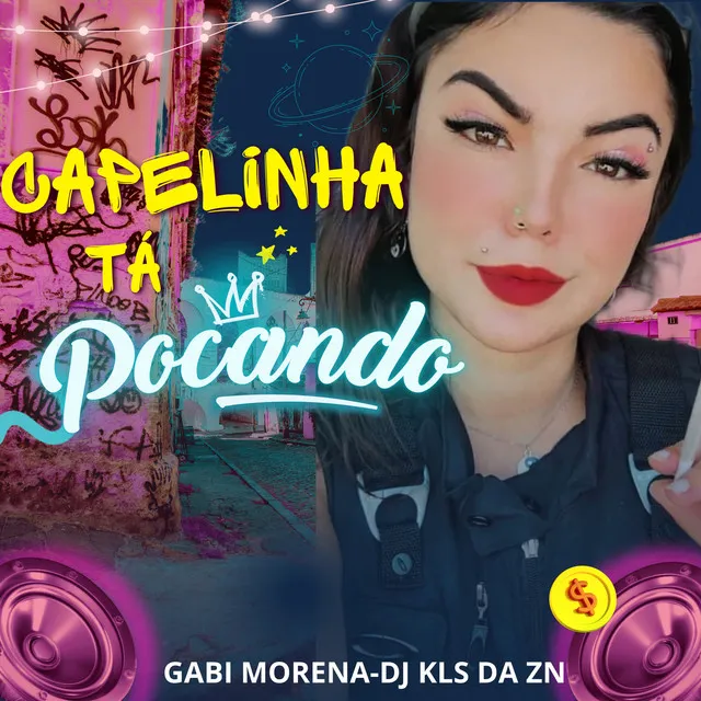 Capelinha tá pocando