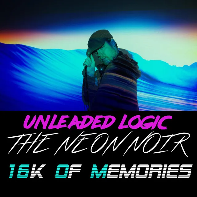 16k of Memories (Neon Noir Soundtrack)