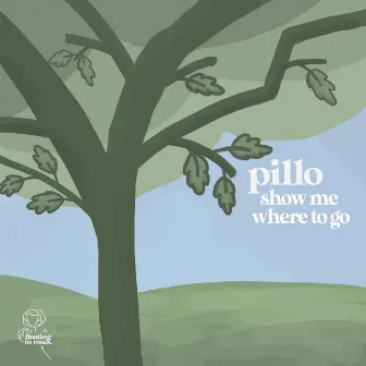 show me where to go by pillo