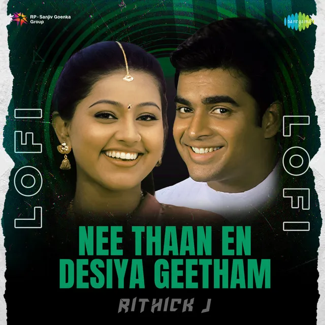 Nee Thaan En Desiya Geetham (Lofi)