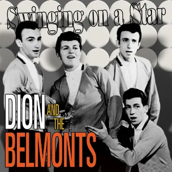 Swinging on a Star by The Belmonts