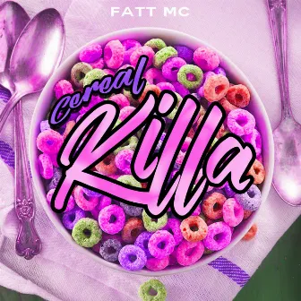 CEREAL KILLA by FATT MC