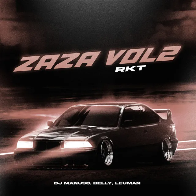 Zaza, Vol. 2 - Rkt