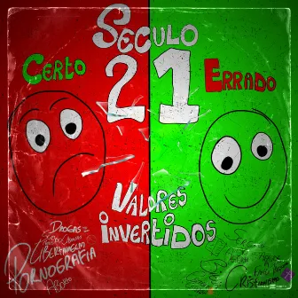 Século 21 (Valores Invertidos) by Luzão