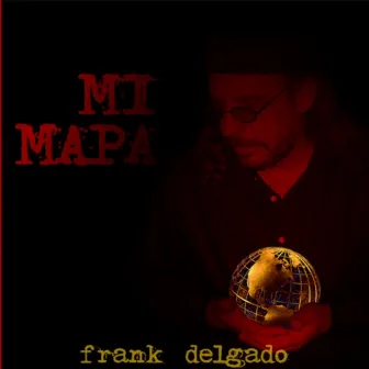 Mi Mapa by Frank Delgado