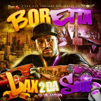 Lax2daSouf by Boretta Da General