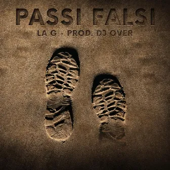 Passi Falsi by La G