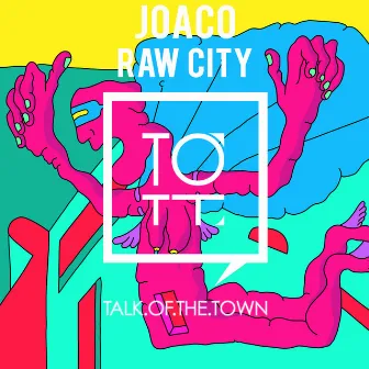 Raw City (Edit) by Joaco