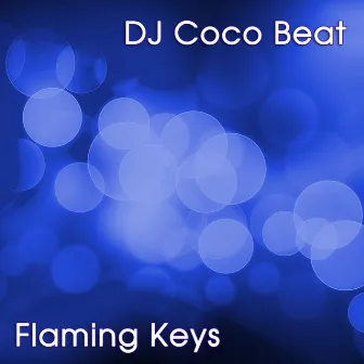 Flaming Keys by DJ Coco Beat