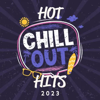 HOT CHILLOUT HITS 2023 – Sexy Ambient Music: Passion Chill Beats by Hot Chillout