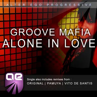 Alone In Love by Groove Mafia