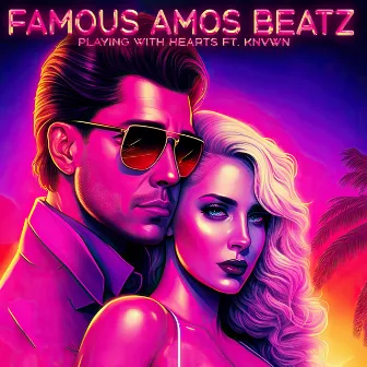 Playing With Hearts by Famous Amos Beatz