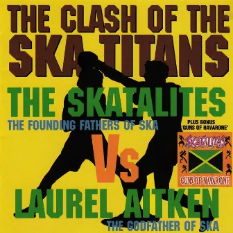 Clash of the Ska Titans by The Skatalities