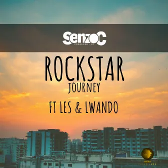 Rockstar Journey by Senzo C