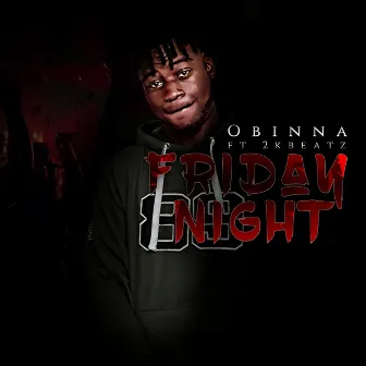 Friday Night by Obinna