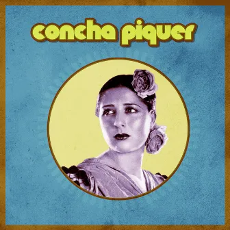 La Copla de Conchita Piquer by Concha Piquer