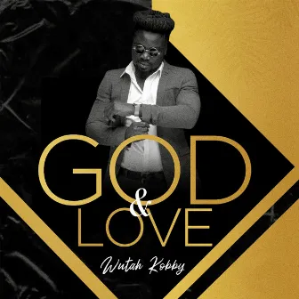 God & Love by Wutah Kobby