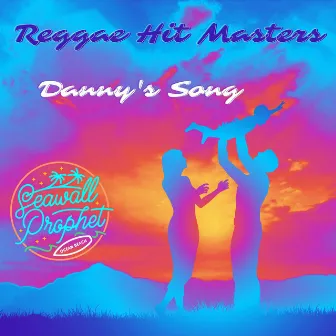 Danny's Song by Reggae Hit Masters