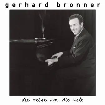 Die Reise um die Welt by Gerhard Bronner