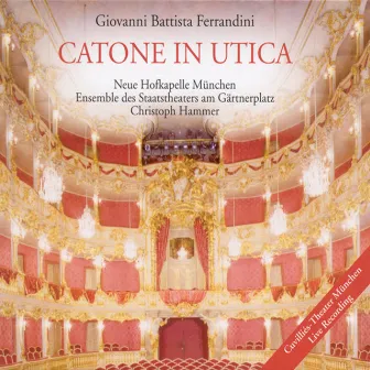 Ferrandini, G.B.: Catone in Utica [Opera] by Giovanni Battista Ferrandini