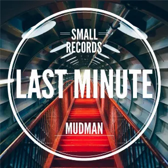 Last Minute by Mudman