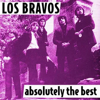 Absolutely The Best by Los Bravos