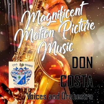 Magnificent Motion Picture Music by Don Costa