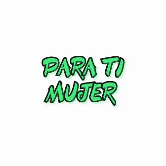 Para Ti Mujer by Youster MM