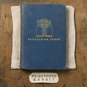 Pedestrian Verse by Frightened Rabbit