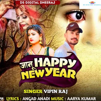 Janu Happy New Year by Vipin Raj