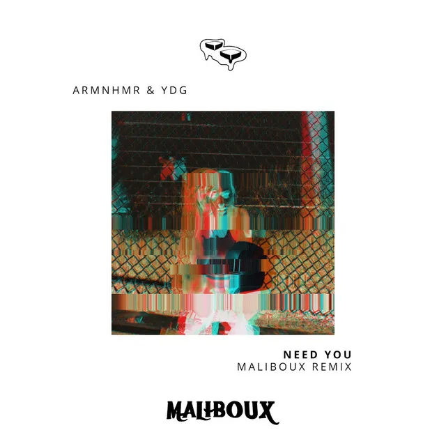 Need You - Maliboux Remix