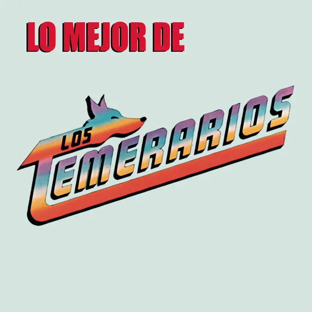 Lo Mejor de los Temerarios