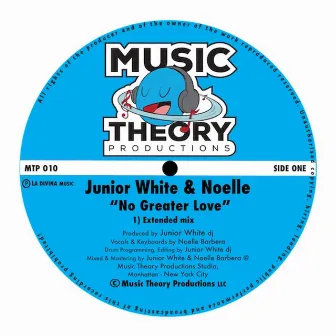 No Greater Love (Extended Mix) by Junior White