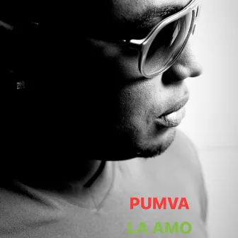 La Amo by Pumva