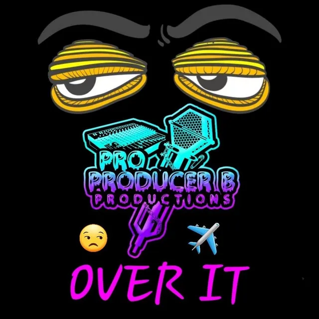 Over It - Pro Producer B Version