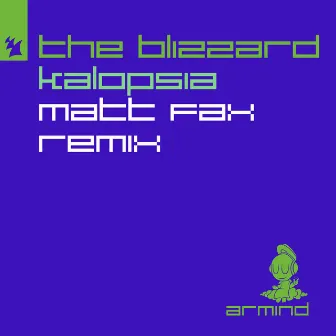 Kalopsia (Matt Fax Remix) by The Blizzard