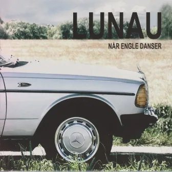 Når Engle Danser by Lunau & Sund