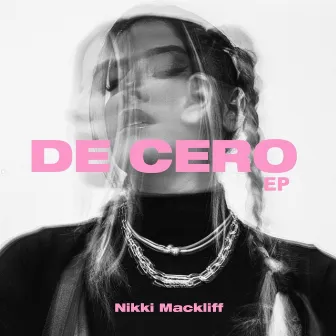 DE CERO by Nikki Mackliff