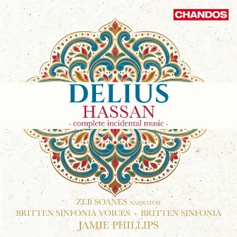 Delius: Hassan - complete incidental music by Jamie Phillips